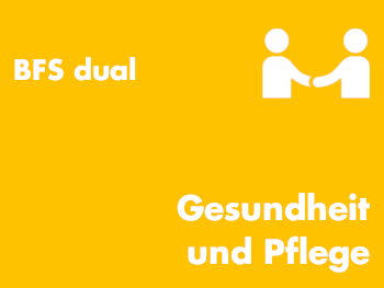0423 BFS dual - Gesundheit und Soziales - Gesundheit und Pflege