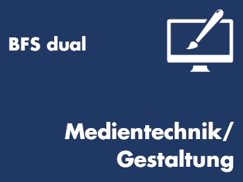0431 BFS dual - Technik und Gestaltung - Medientechnik/Gestaltung