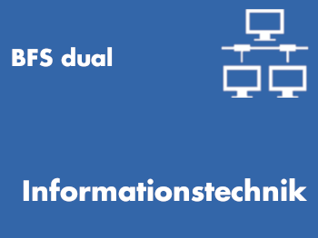 0434 BFS dual - Technik und Gestaltung - Informationstechnik